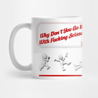 Runnin' With F-in' Scissors Mug